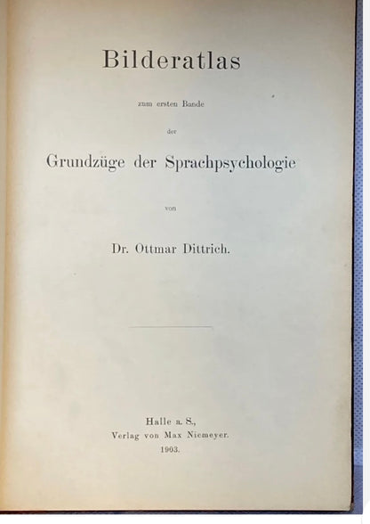 SOLD  - BilderAtlas Picture atlas of the main features (basics) of the psychology of language by the Author Dr. Ottomar Dittrich 1903