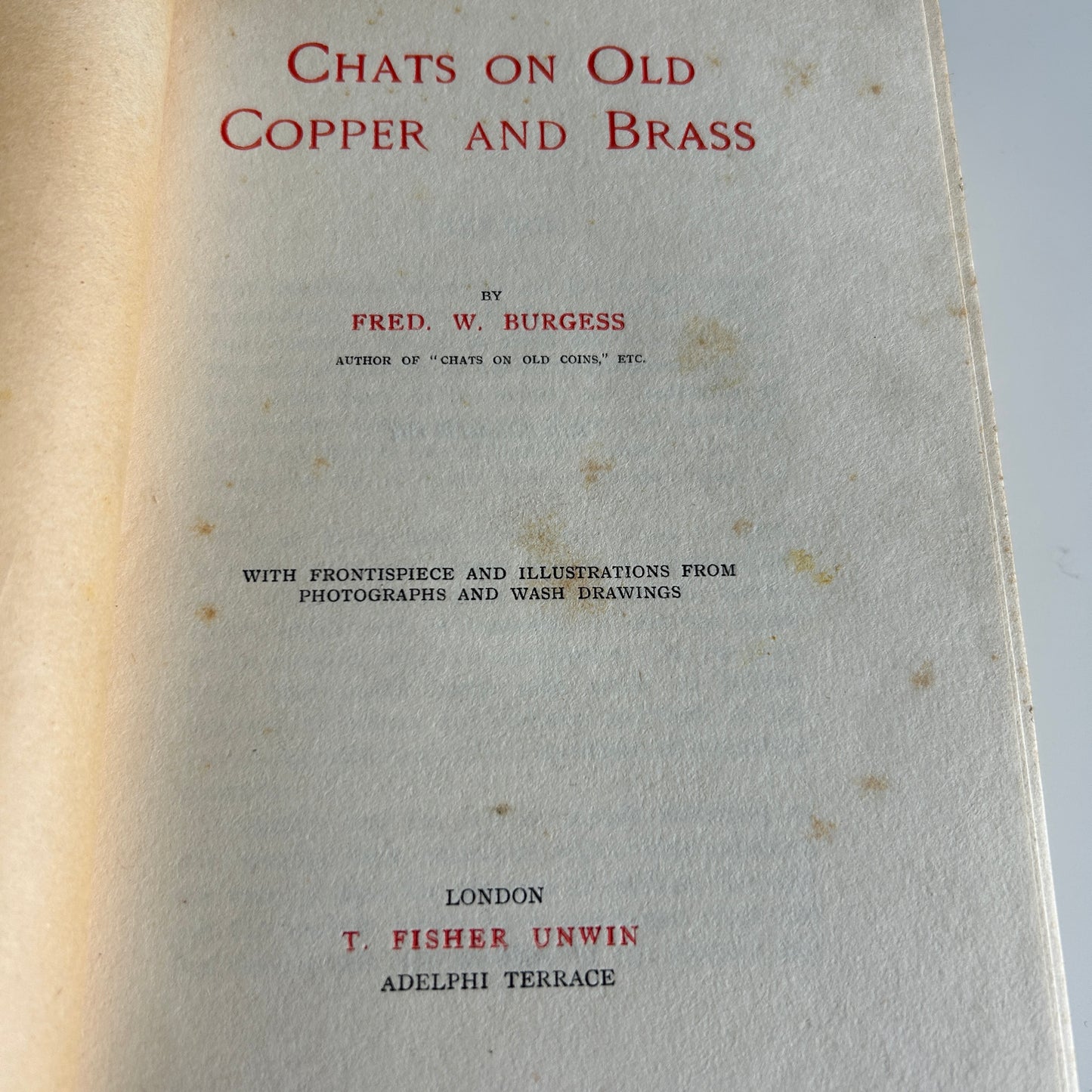 Chats on Old Copper and Brass Fred Burgess London First Edition 1914